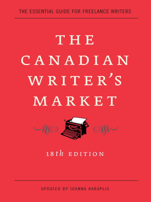 Title details for The Canadian Writer's Market by Joanna Karaplis - Available